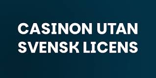 Fördelar och nackdelar med online casino utan svensk licens 2087249662